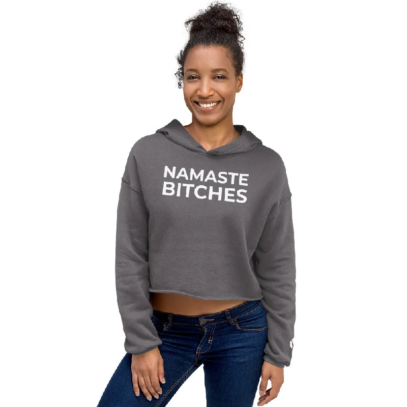 Women's Clothing For Holiday Travel Namaste Bitches - Crop Hoodie